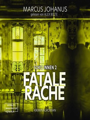 cover image of Fatale Rache--Soko Innen, Band 2
